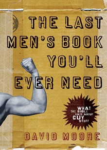 Seller image for The Last Men's Book You'll Ever Need for sale by ChristianBookbag / Beans Books, Inc.