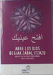 Imagen del vendedor de Abre tus ojos Begiak Zabalitzazu Mujeres en sociedades musulmanes Mitos y realidades a la venta por Almacen de los Libros Olvidados