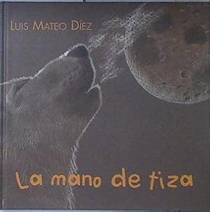 Seller image for La mano de tiza for sale by Almacen de los Libros Olvidados