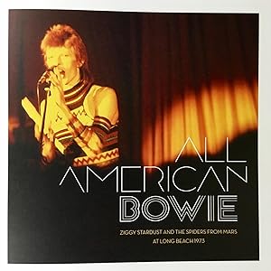 ALL AMERICAN BOWIE : Ziggy Stardust and the Spiders From Mars at Long Beach 1973 (numbered, limited)