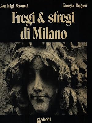 Image du vendeur pour Fregi & sfregi di Milano mis en vente par Librodifaccia