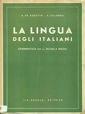 La lingua degli italiani. Grammatica per la scuola media