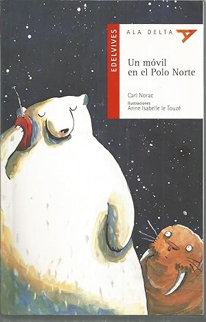 Seller image for UN MOVIL EN EL POLO NORTE -a partir de 5 aos for sale by CALLE 59  Libros