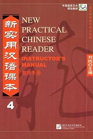 New Practical Chinese Reader Instructor's Manual 4 (v. 4) (English and Chinese Edition)