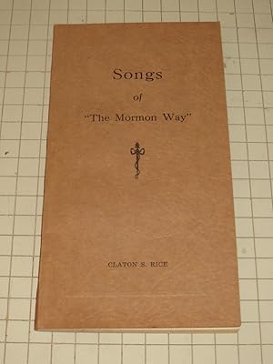 Seller image for Songs of "The Mormon Way" for sale by rareviewbooks