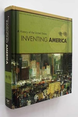 Image du vendeur pour Inventing America: A History of the United States mis en vente par Cover to Cover Books & More