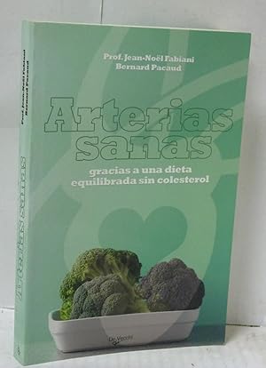 Bild des Verkufers fr ARTERIAS SANAS GRACIAS A UNA DIETA EQUILIBRADA SIN COLESTEROL zum Verkauf von LIBRERIA  SANZ