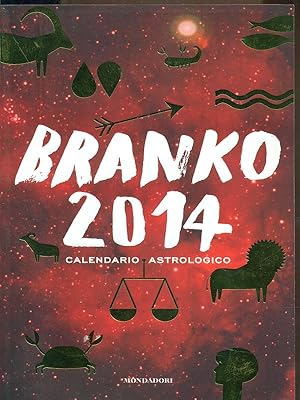 Branko 2014-Calendario astrologico