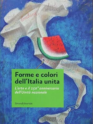 Bild des Verkufers fr Forme e colori dell'Italia Unita zum Verkauf von Librodifaccia