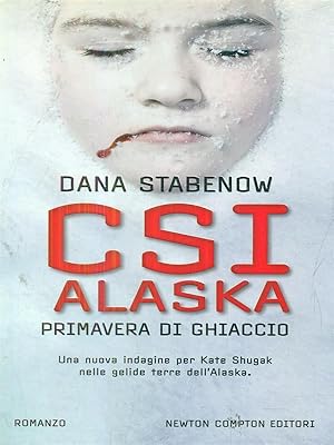 Image du vendeur pour CSI Alaska primavera di ghiaccio mis en vente par Librodifaccia