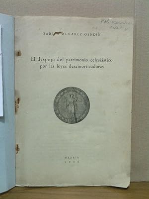 Imagen del vendedor de El despojo del patrimonio eclesistico por las leyes desamortizadoras a la venta por Librera Miguel Miranda