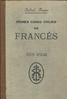 PRIMER CURSO CICLICO DE FRANCES. TEXTO OFICIAL.