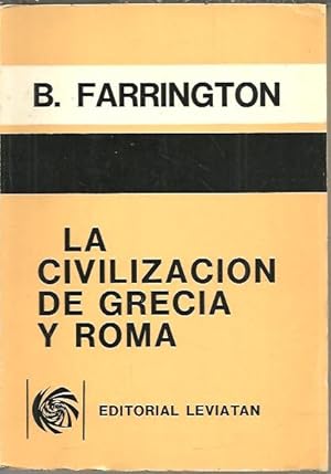 Imagen del vendedor de LA CIVILIZACION DE GRECIA Y ROMA a la venta por ALZOFORA LIBROS