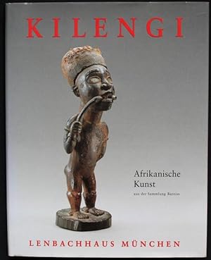 Kilengi. Afrikanische Kunst aus der Sammlung Bareiss. Herausgegeben von Carl Haenlein. Städtische...