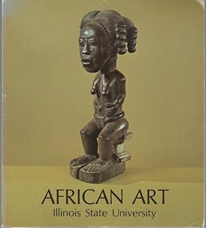 African art. Permanent collection. Illinois State University Normal-Bloomington