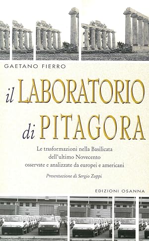 Seller image for Il laboratorio di Pitagora. Le trasformazioni nella Basilicata dell'ultimo Novecento osservate e analizzate da europei e americani for sale by Libro Co. Italia Srl