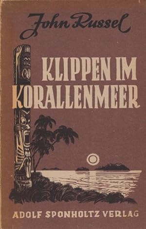 Bild des Verkufers fr Klippen im Korallenmeer. Sdsee-Novellen. zum Verkauf von Tills Bcherwege (U. Saile-Haedicke)