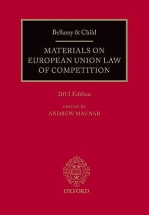 Bild des Verkufers fr Bellamy & Child: Materials on European Union Law of Competition, 2013 Edition zum Verkauf von Bellwetherbooks