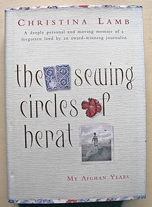 Seller image for The Sewing Circles of Herat My Afghan Years First edition for sale by Ariadne Books, PBFA