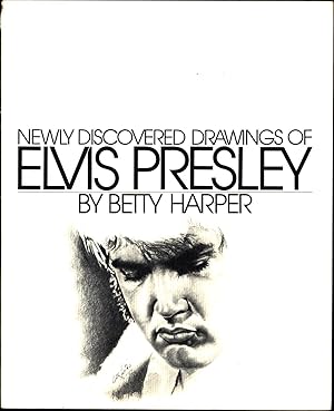 Elvis: Newly Discovered Drawings of Elvis Presley / Never-before-published / An American Legend C...