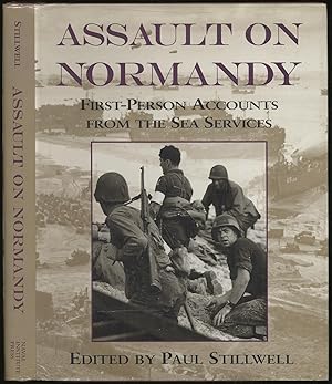 Seller image for Assault on Normandy: First-Person Accounts from the Sea Services for sale by Between the Covers-Rare Books, Inc. ABAA