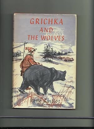 Image du vendeur pour Grishka and the Wolves mis en vente par Truman Price & Suzanne Price / oldchildrensbooks