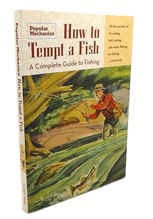 Bild des Verkufers fr POPULAR MECHANICS HOW TO TEMPT A FISH : A Complete Guide to Fishing zum Verkauf von Rare Book Cellar