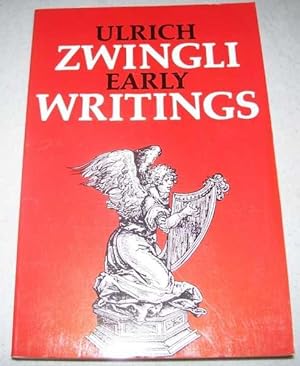 Bild des Verkufers fr Ulrich Zwingli Early Writings zum Verkauf von Easy Chair Books