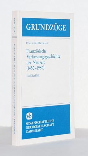 Seller image for Franzsische Verfassungsgeschichte der Neuzeit (1450-1980). Ein berblick. for sale by Antiquariat Stefan Wulf