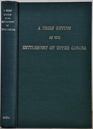 A BRIEF REVIEW OF THE SETTLEMENT OF UPPER CANADA.