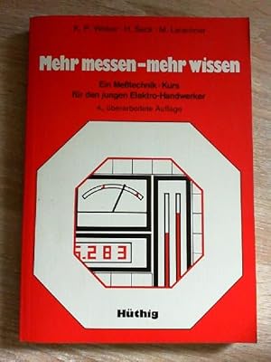 Mehr messen - mehr wissen : e. Messtechnik-Kurs für d. jungen Elektro-Handwerker.