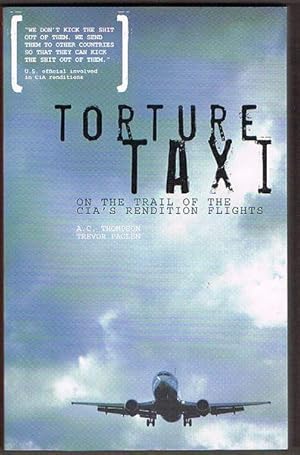 Bild des Verkufers fr Torture Taxi: On the Trail of the CIA's Rendition Flights zum Verkauf von Fine Print Books (ABA)