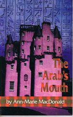 Bild des Verkufers fr The Arab's Mouth zum Verkauf von Q's Books Hamilton