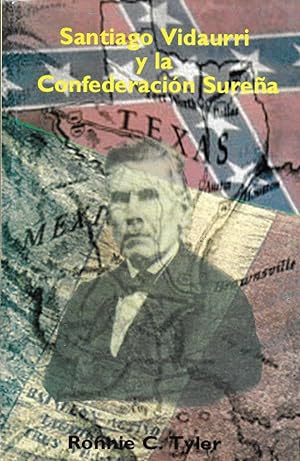 Immagine del venditore per Santiago Viduarri y la Confederacion Surena venduto da Borderlands Book Store