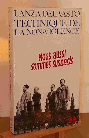 Bild des Verkufers fr TECHNIQUE DE LA NON-VIOLENCE zum Verkauf von Livres 113