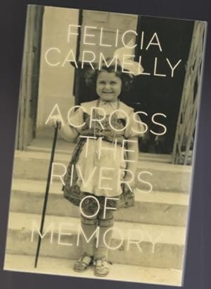 Across the Rivers of Memory: The Azrieli Series of Holocaust Survivor Memoirs; Series 7