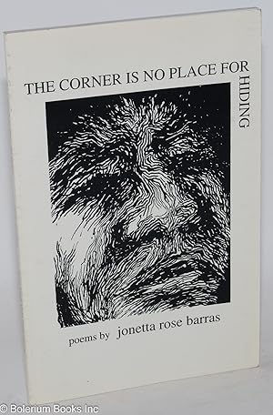 The Corner is No Place for Hiding: poems