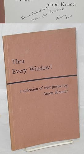 Seller image for Thru every window! A collection of new poems for sale by Bolerium Books Inc.