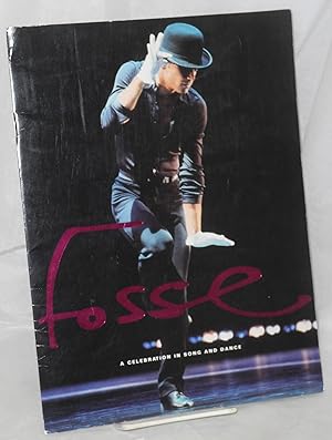 Fosse: a celebration in song and dance [souvenir program]