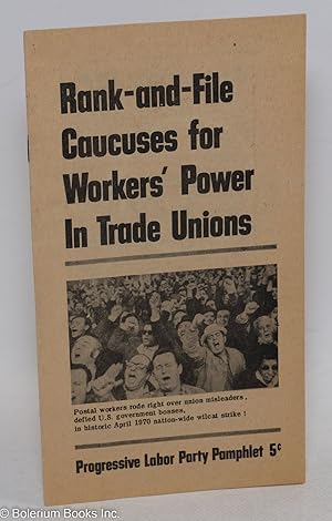 Rank-and-file caucuses for workers' power in trade unions