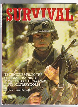Seller image for SURVIVAL Techniques from the Official Training Manuals of the World's Elite Military Corps for sale by BOOK NOW