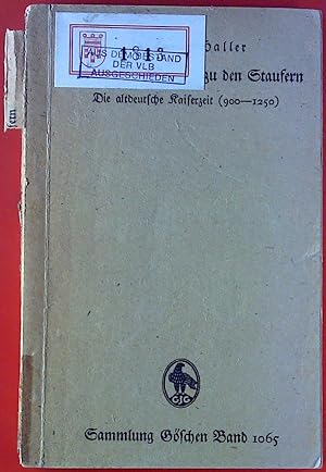 Bild des Verkufers fr Von den Karolingern zu den Staufern: die altdeutsche Kaiserzeit ; mit 4 Karten (Sammlung Gschen) zum Verkauf von biblion2