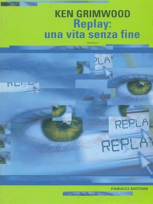 Seller image for Replay: una vita senza fine for sale by Librodifaccia