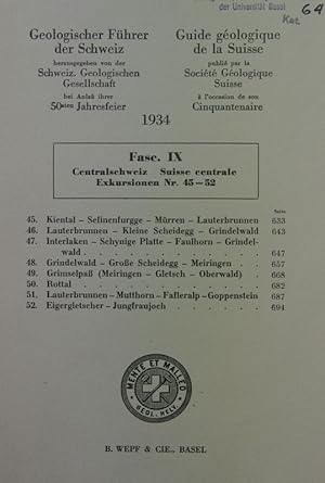 Bild des Verkufers fr Geologischer Fhrer der Schweiz. Guide geologique de la Suisse. Fasc. IX. Centralschweiz. Suisse centrale. Exkursionen Nr. 45 - 52. Hrsg. v. d. Schweiz. Geologischen Gesellschaft bei Anla ihrer 50sten Jahresfeier. zum Verkauf von Antiquariat Bookfarm