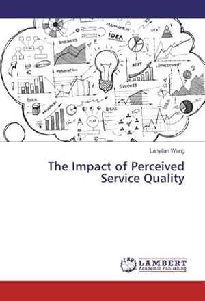 Imagen del vendedor de The Impact of Perceived Service Quality a la venta por AHA-BUCH GmbH