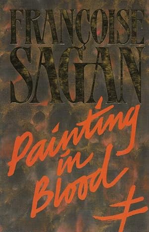 Image du vendeur pour Painting in Blood. Translated from the French by Anthea Bell. mis en vente par West Coast Rare Books