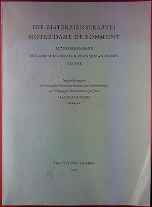 Bild des Verkufers fr Die Zisterzienserbatei Notre-Dame de Bonmont im Zusammenhang mit der Burgundisch-Transjuranischen Gruppe. zum Verkauf von biblion2