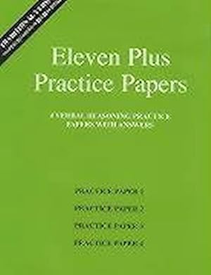 Seller image for Eleven Plus Practice Papers 1 to 4: Traditional Format Verbal Reasoning Papers with Answers for sale by buchversandmimpf2000