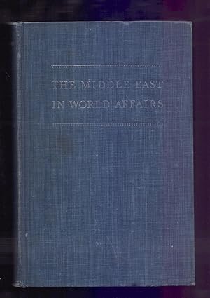 Bild des Verkufers fr THE MIDDLE EAST IN WORLD AFFAIRS zum Verkauf von Libreria 7 Soles