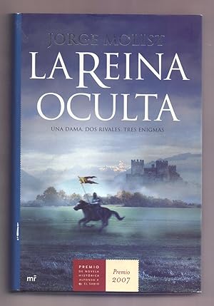 Seller image for LA REINA OCULTA - UNA DAMA, DOS RIVALES, TRES ENIGMAS for sale by Libreria 7 Soles